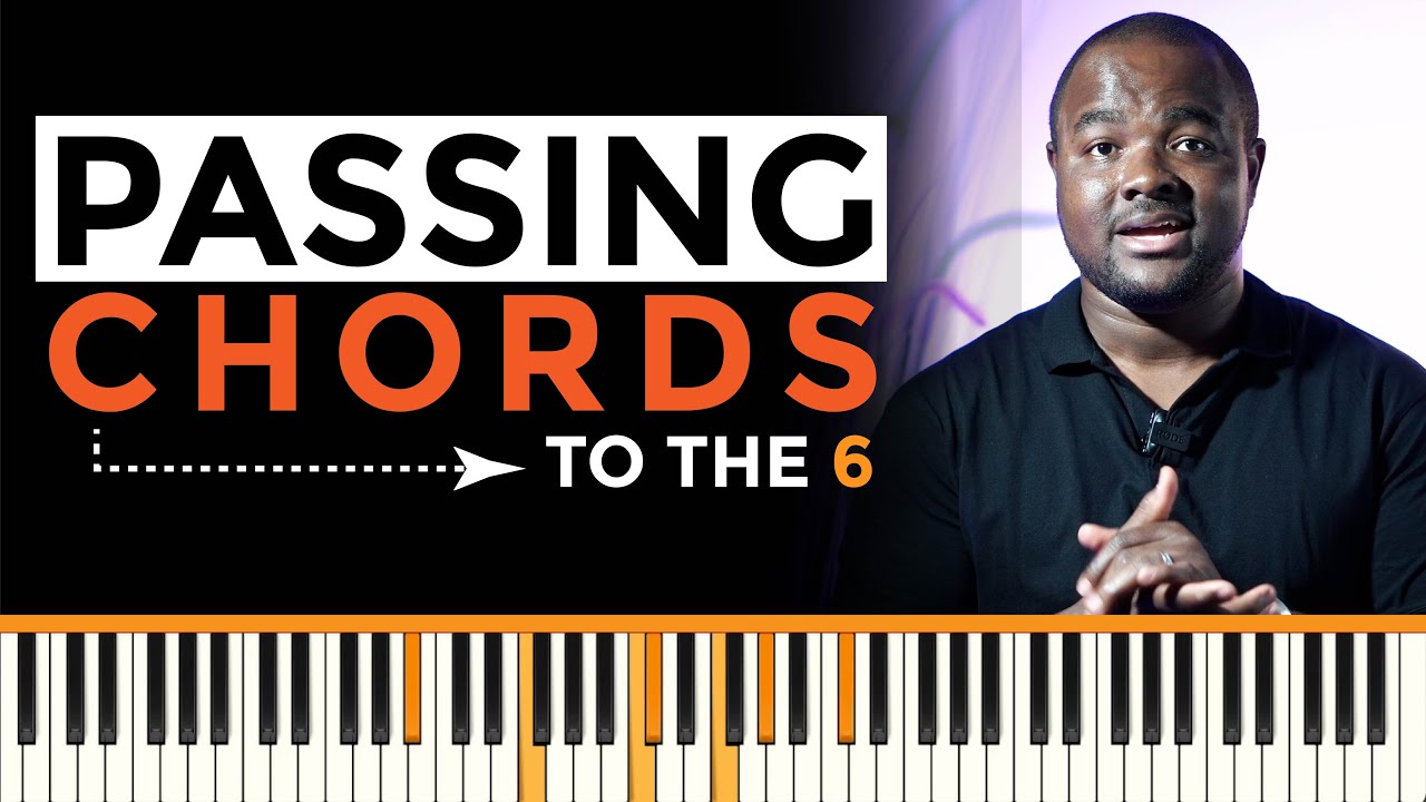 Passing Chords - Part 10 - To the 6 Chord