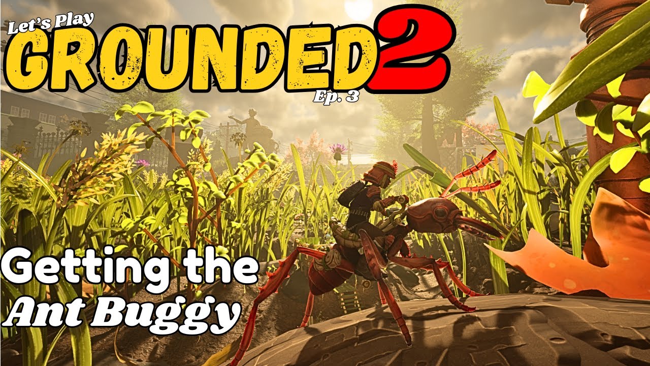 Grounded 2 | Getting the Red Ant Mount | Let's Play | Ep 3