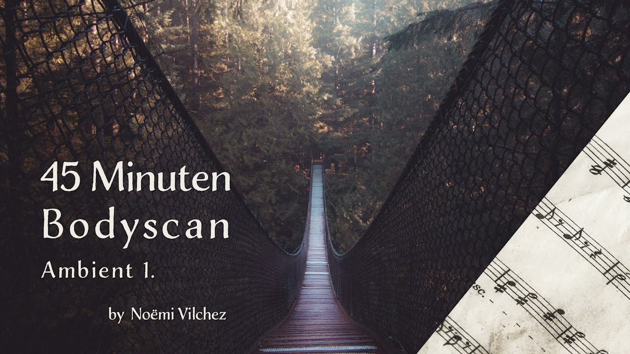 45min Bodyscan  - Nederlands - Mindfulness oefening - Mindfulness Meditatie - Met achtergrondmuziek