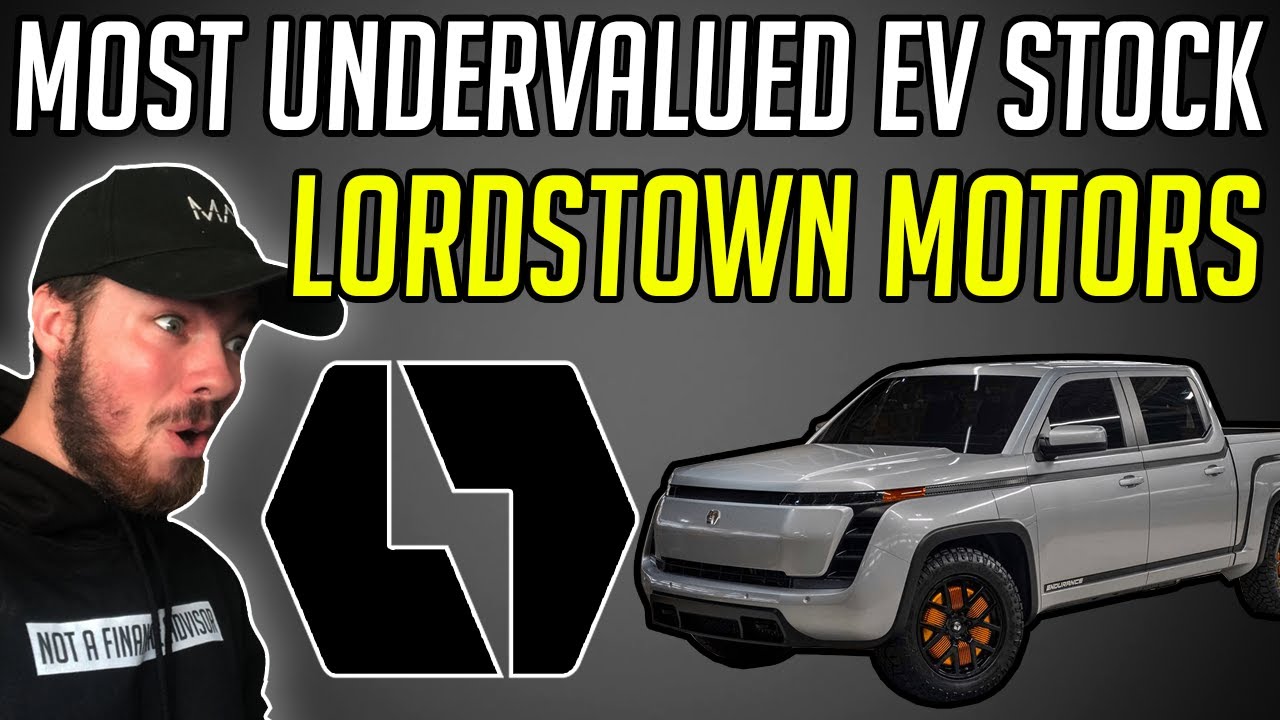 THE MOST UNDERVALUED EV STOCK! LORDSTOWN MOTORS STOCK - DPHC STOCK!