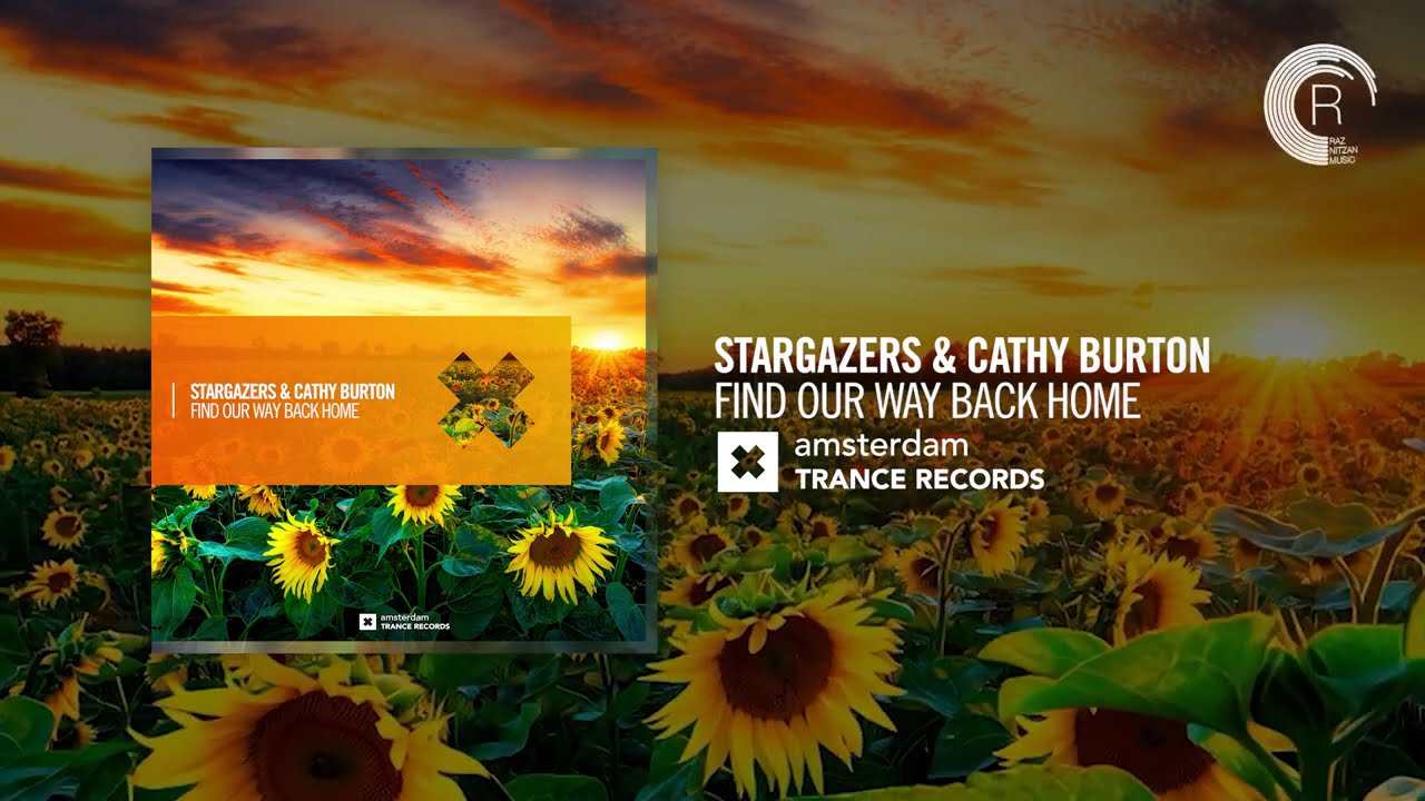 Stargazers & Cathy Burton - Find Our Way Back Home [Amsterdam Trance] Extended