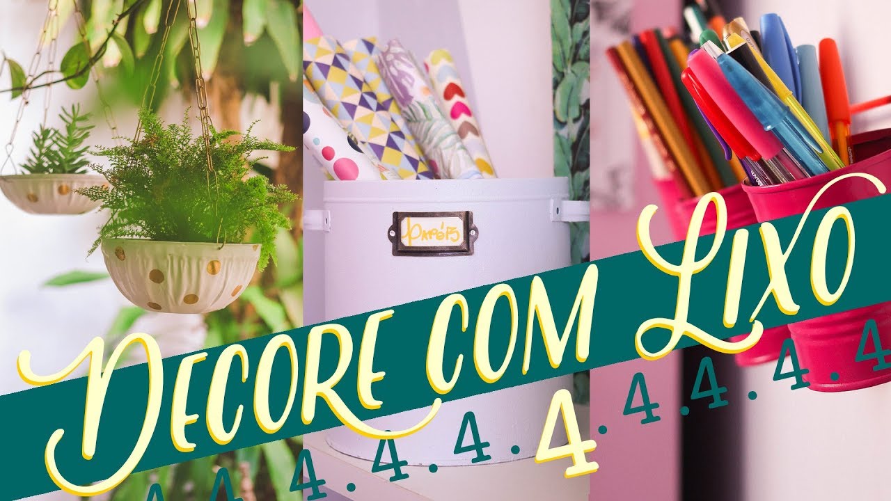 Decore com lixo - Não jogue as latas fora!