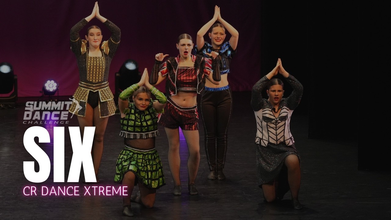Six - CR Dance Xtreme - Summit Dance Challenge Regionals 2025