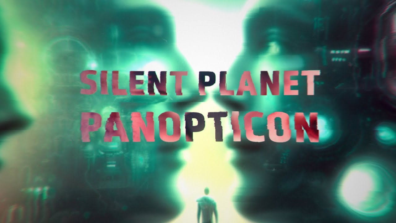 Silent Planet - Panopticon (Lyric Video)