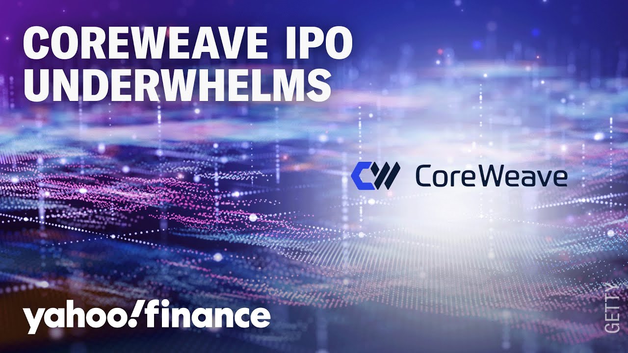 CoreWeave IPO price action 'leaves a lot to be desired'