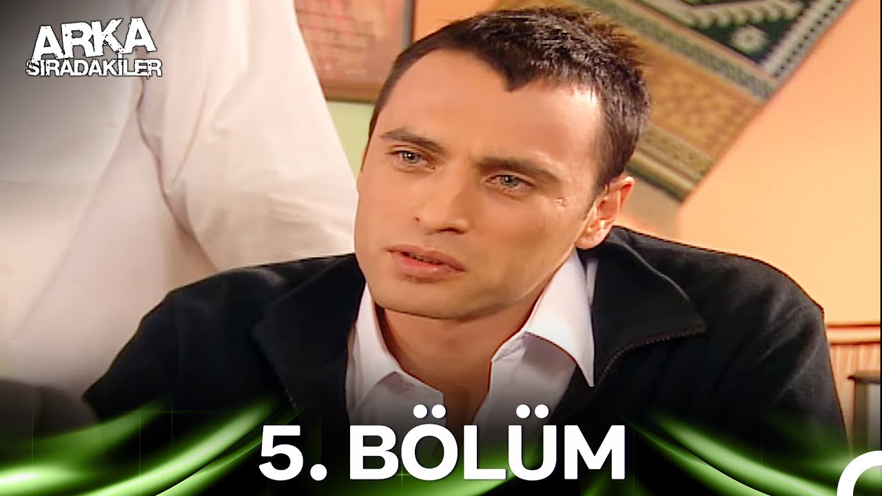 Arka Sıradakiler 5. Bölüm