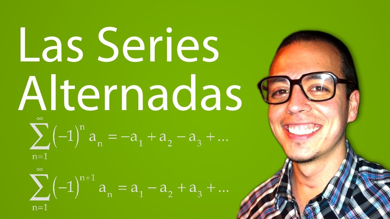 Las Series Alternadas