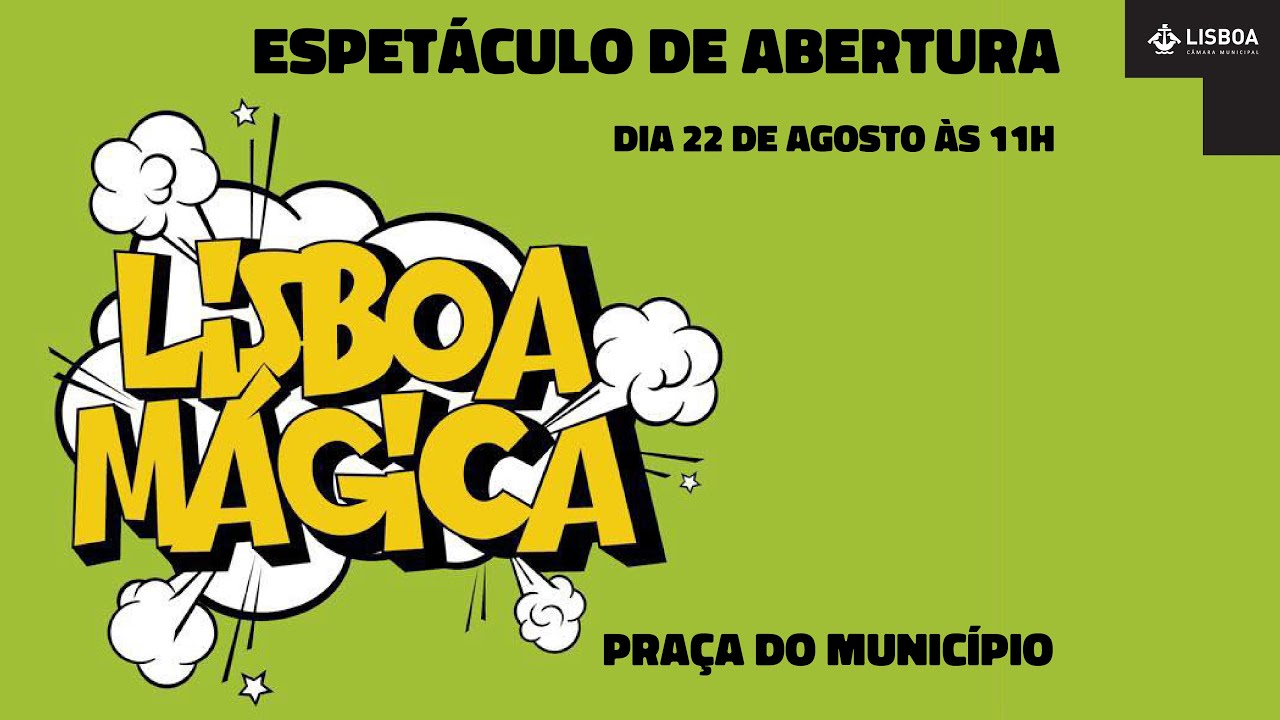 Lisboa Mágica - Espetáculo de Abertura