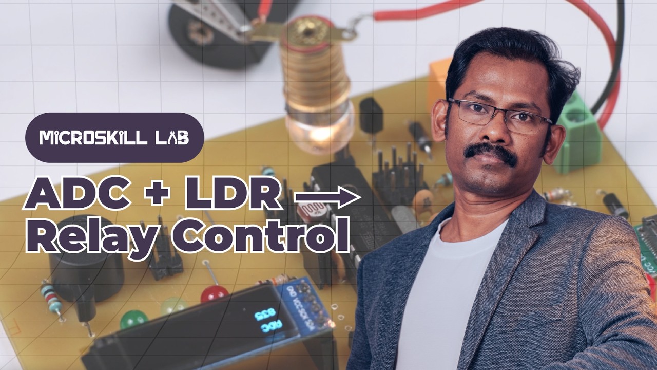 EP48 - ADC with LDR in Embedded Systems | Automatic Bulb Control Using Relay