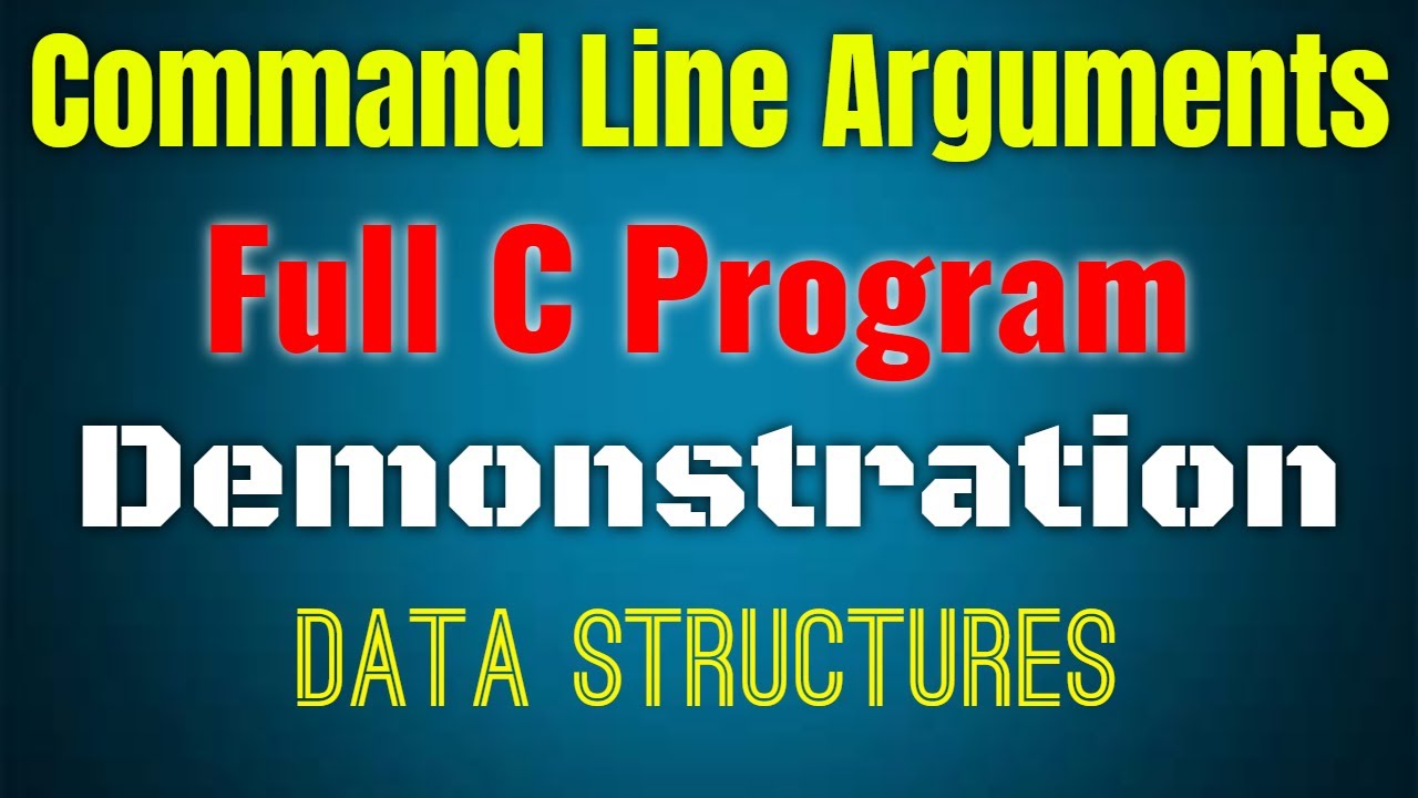 #Command #Line #Arguments | Data Structures | Full #C #Program Demonstration
