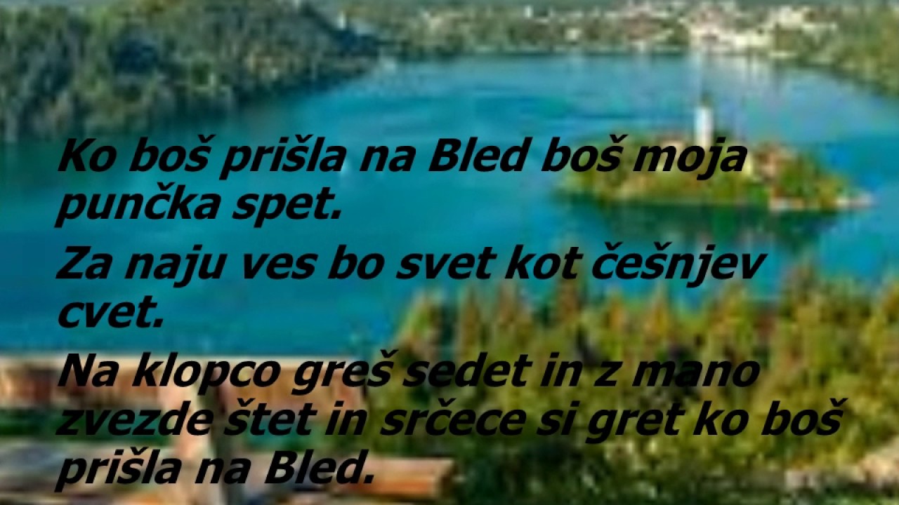Ko boš prišla na Bled – z besedilom