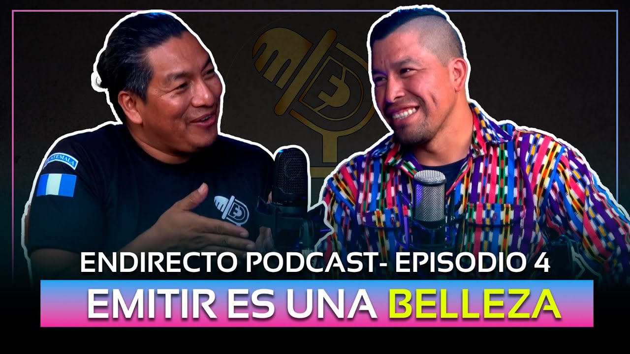 ENDIRECTO PODCAST (Episodio 4) - EMITIR ES UNA BELLEZA