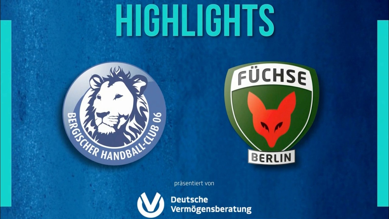 DYN Highlights - Bergischer HC vs Füchse Berlin
