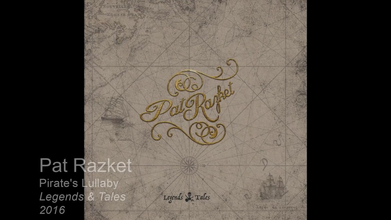 Pat Razket - Pirate's Lullaby