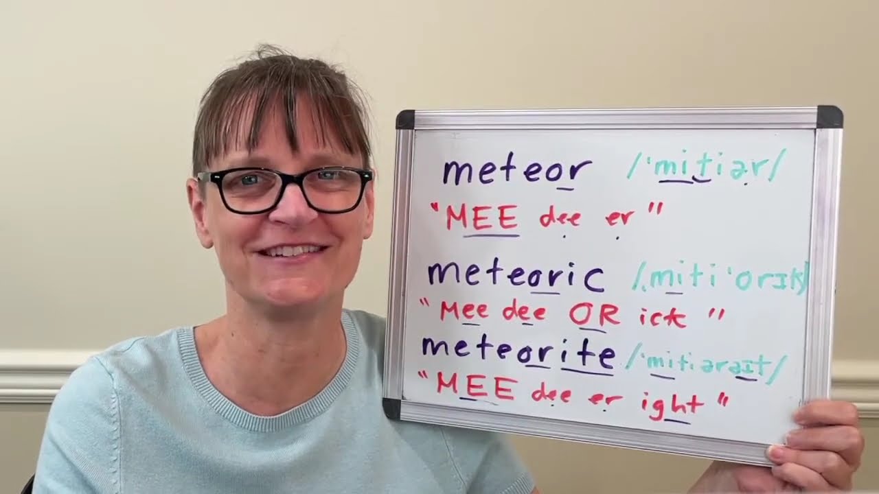 How to Pronounce Meteor, Meteoric and Meteorite