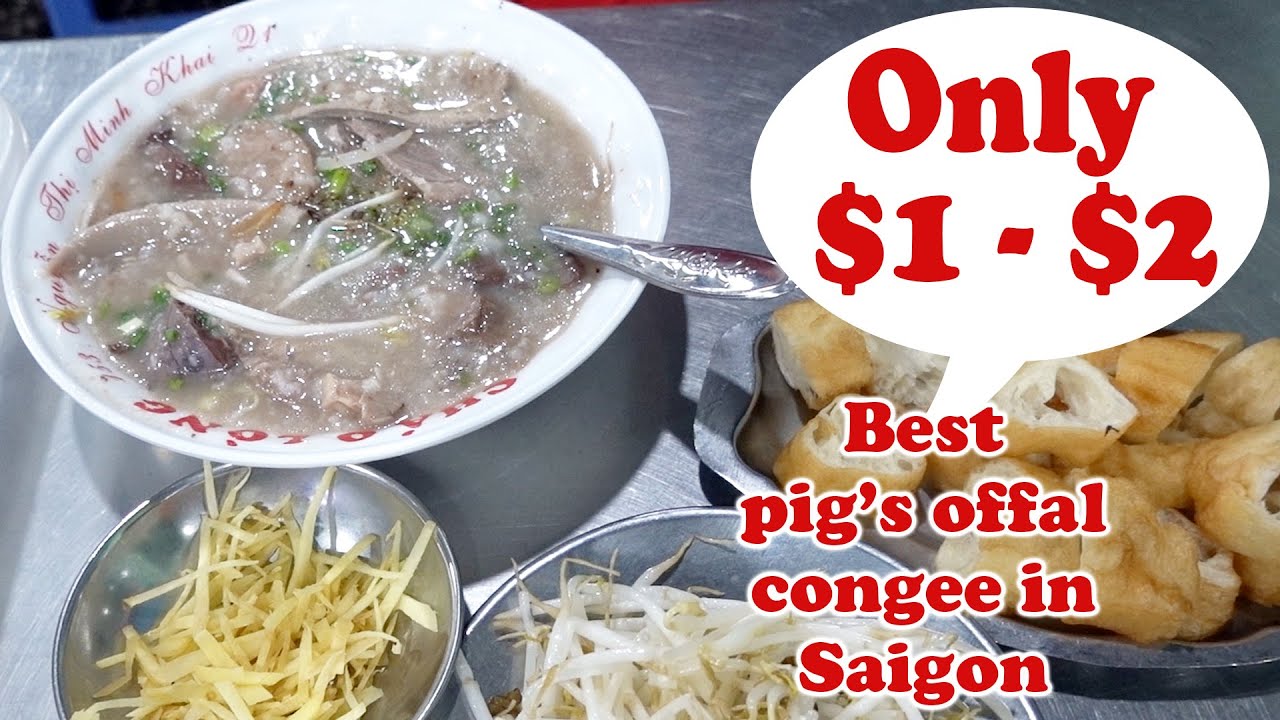 Best pig's offal congee in Saigon