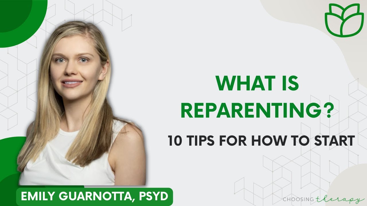 What Is Reparenting? 10 Tips for How to Start