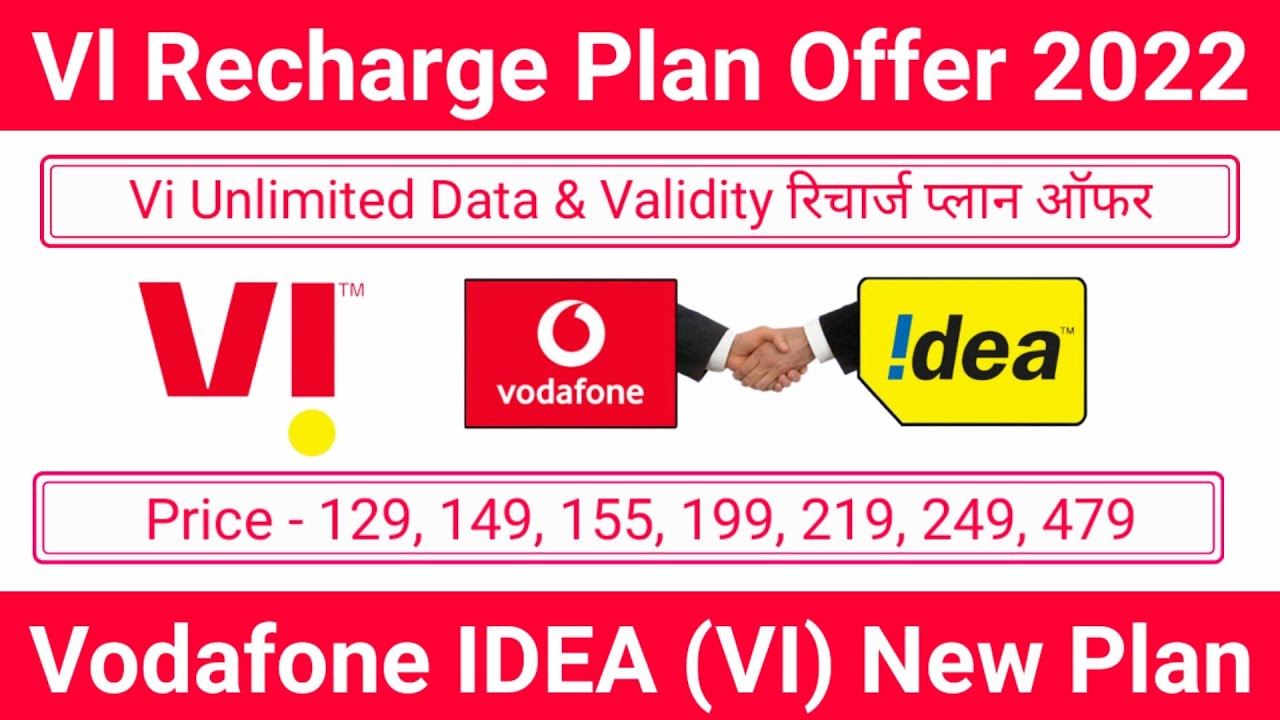 Vi Vodafone Idea Recharge Plan Offer | Vodafone Idea (Vi) Validity Recharge & Vi Unlimited Data Plan