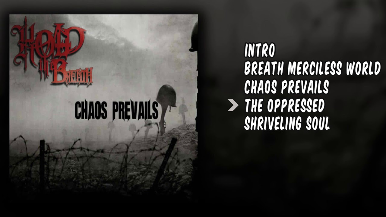 Hold The Breath - Chaos Prevails [Full EP]
