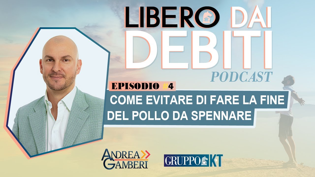 Ep.4 - Come evitare di fare la fine del pollo da spennare