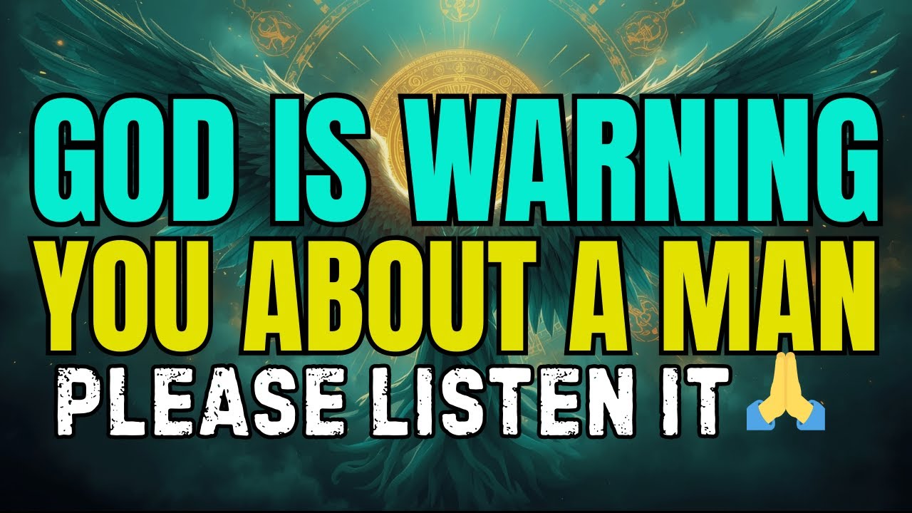 Chosen Ones： Be Careful — God Is Warning You About a Man. He is...
