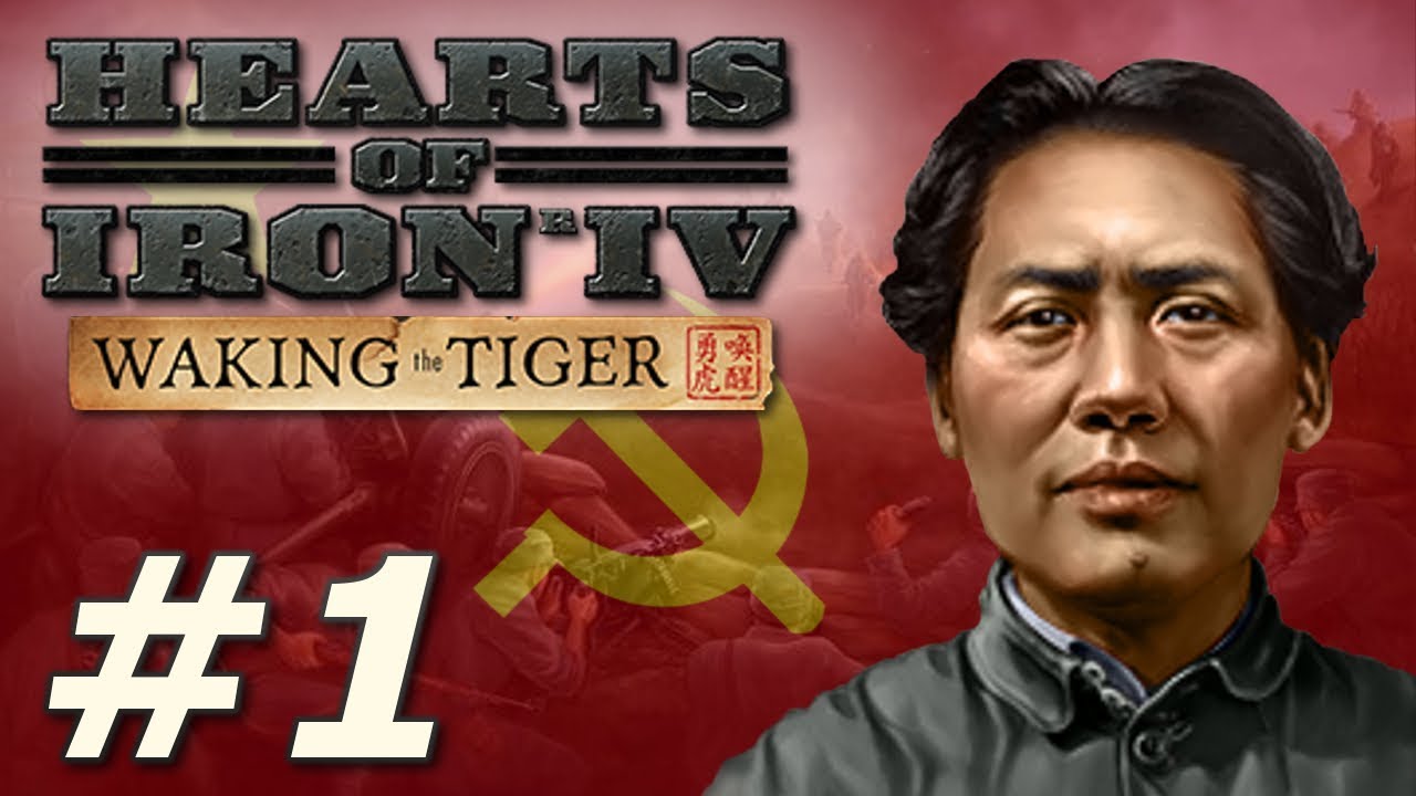 Hearts of Iron IV: Waking the Tiger | Communist China - Part 1
