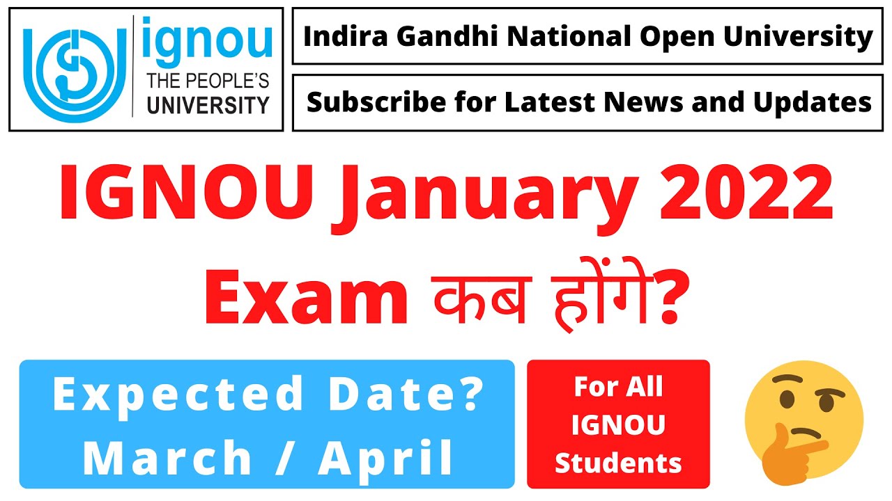 IGNOU January 2022 Exam कब होंगे? Expected Date? March / April