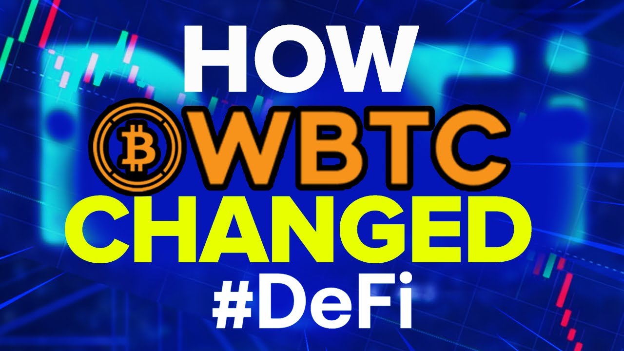 How Wrapped Bitcoin Changed DeFi (WBTC Explained)
