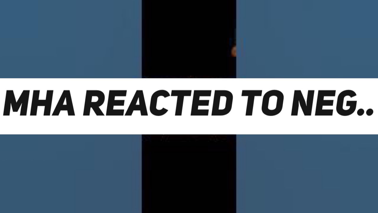 mha reacted..
