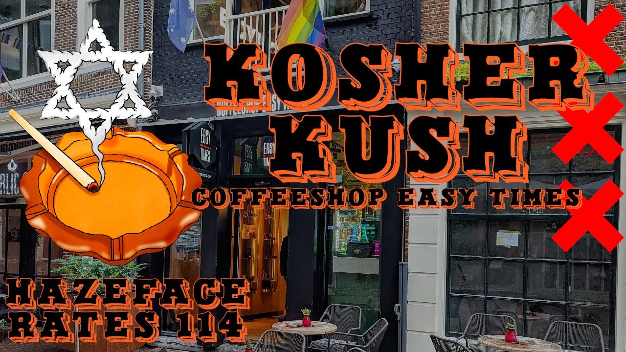 HazeFace Rates #114 (+GIVEAWAY) - KOSHER KUSH - Coffeeshop Easy Times Amsterdam