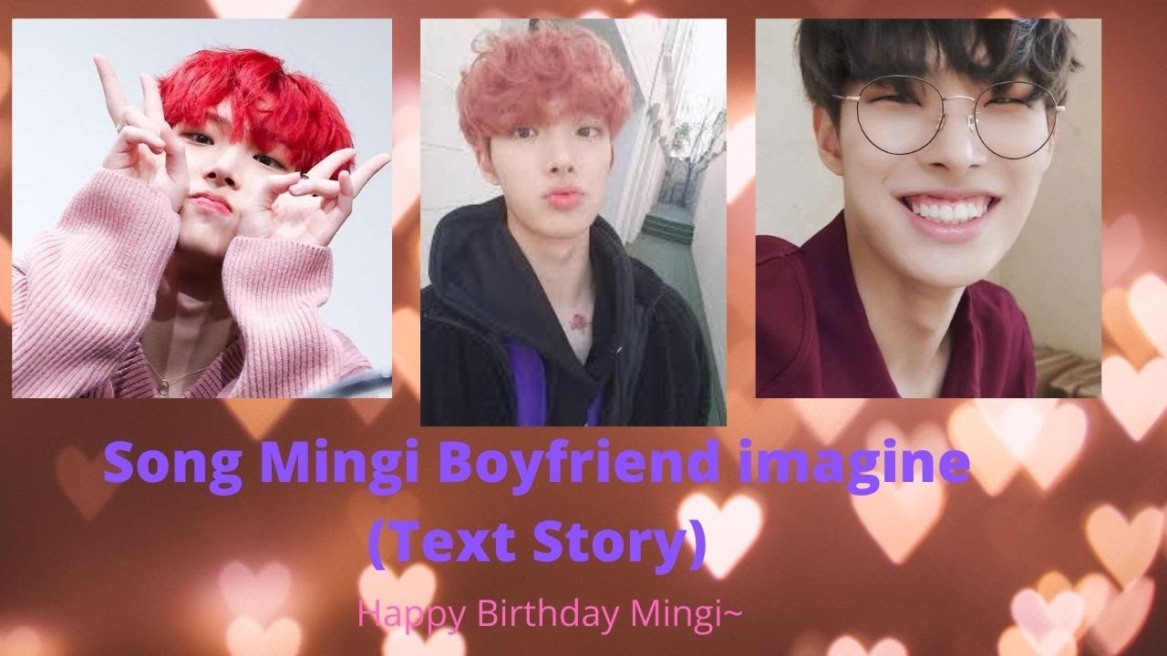 [ATEEZ] Song Mingi Boyfriend imagine (Text Story)