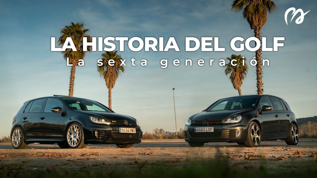 La historia del Volkswagen Golf: Sexta generación [#POWERART] S06-E37