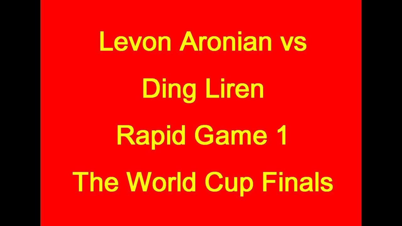 Levon Aronian vs Ding Liren: World Cup 2017-Rapid Game 1