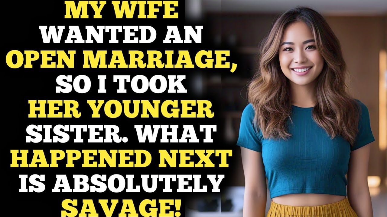 My Wife Went Open Marriage, So Took Her Younger Sister & What Happened Next Was Absolutely BRUTAL