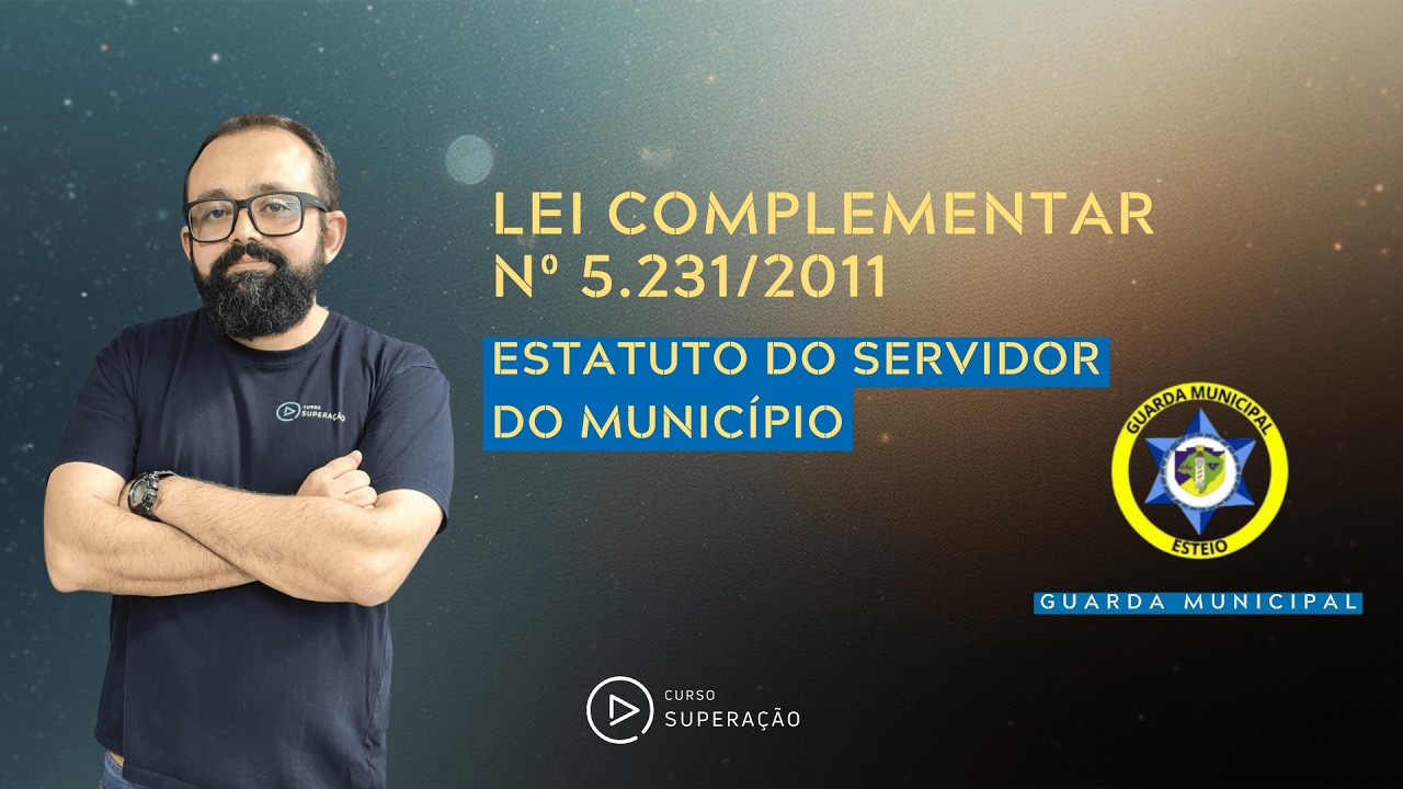 GM de Esteio - Lei Complementar nº 5.231/2011 - Estatuto do Servidor do Município (Parte 2)