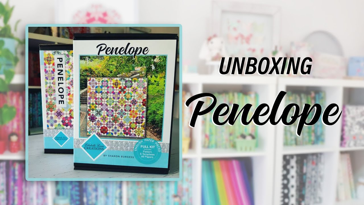 Unboxing Penelope, my latest EPP Pattern Release