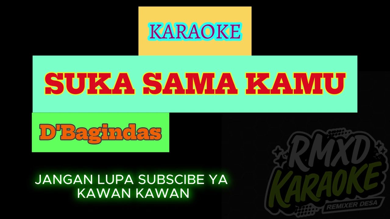 KARAOKE SUKA SAMA KAMU D'BAGINDAS#karaokeversion #karaoke #karaokenhacsong #karaokesongs