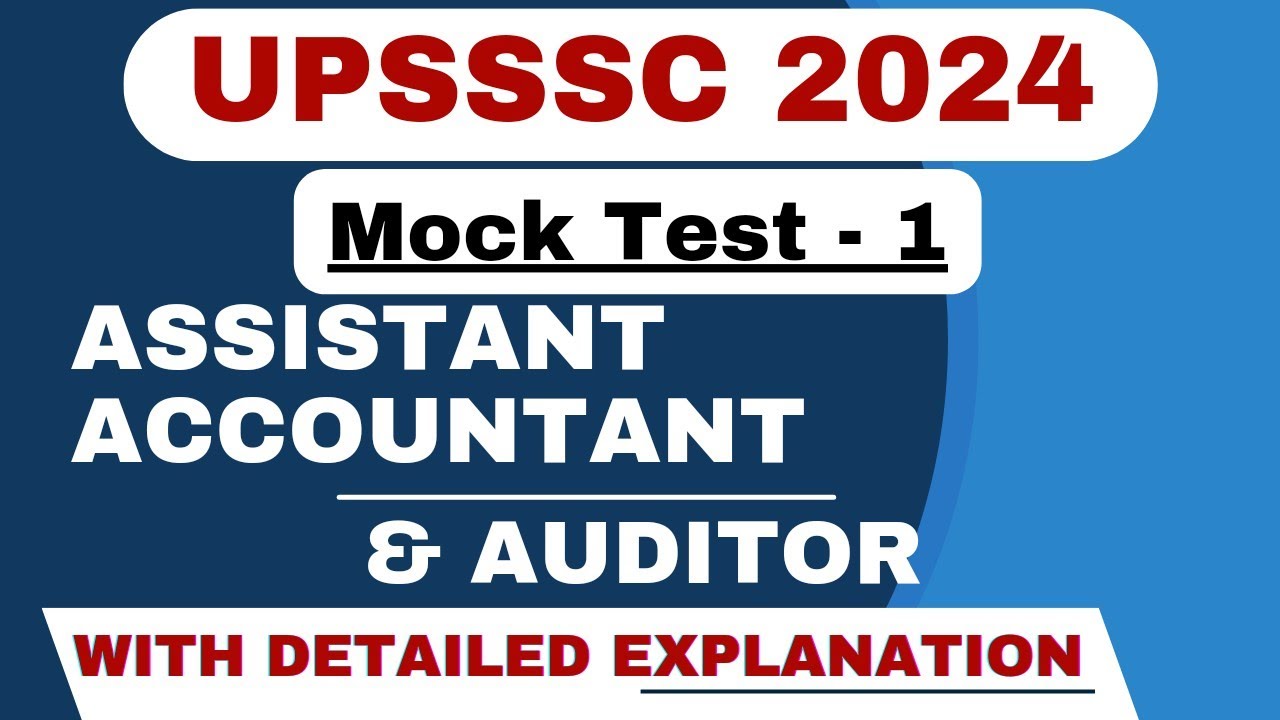 1 UPSSSC Assistant Accountant & Auditor Mock Test |UPSSSC Assistant Accountant Auditor  Practice Set