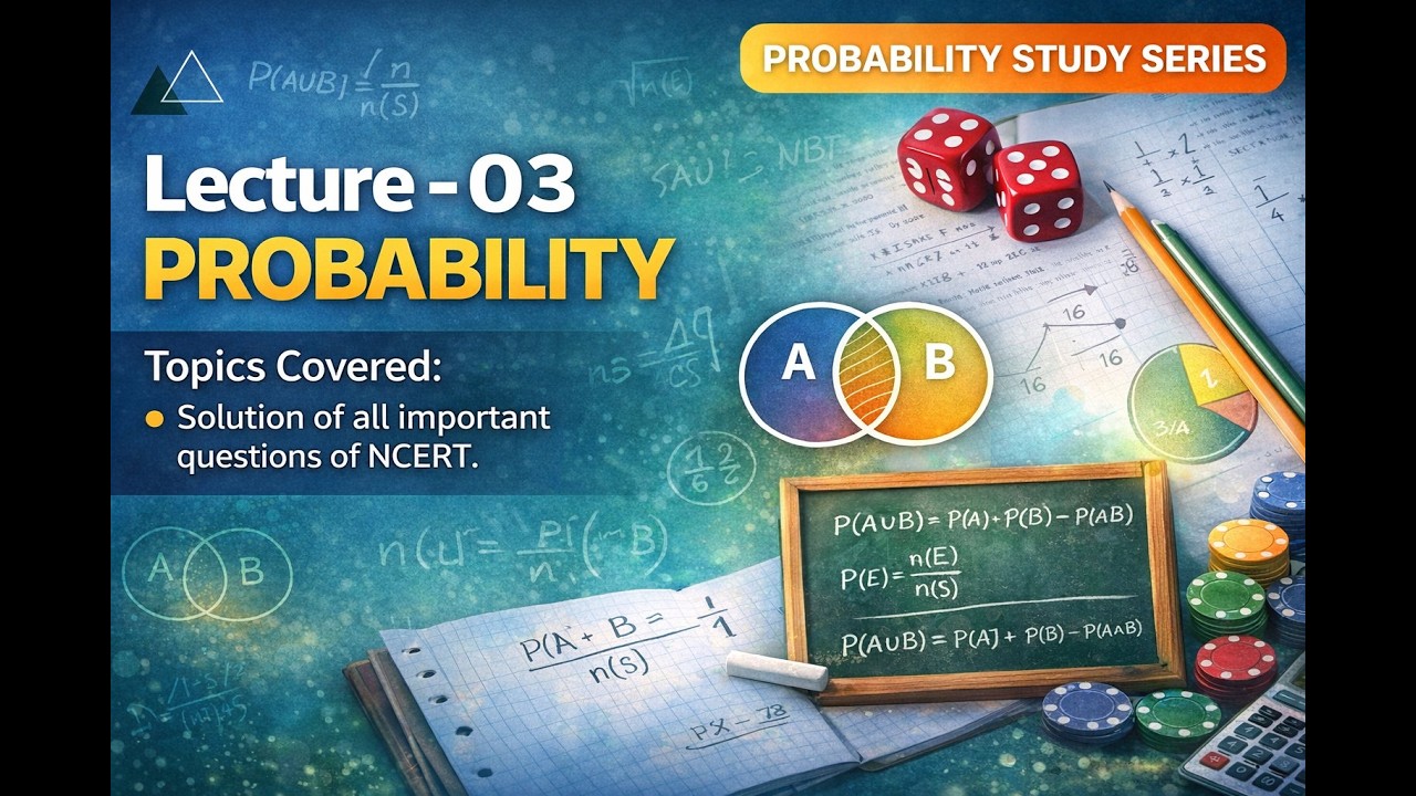 Class 11 Probability – Lecture 03 | NCERT All Important Questions Solved