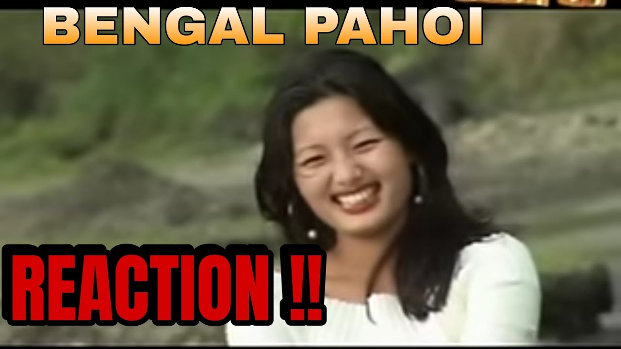 BENGAL PAHOI - Rainy Helal || KUKI SONG REACTION !!