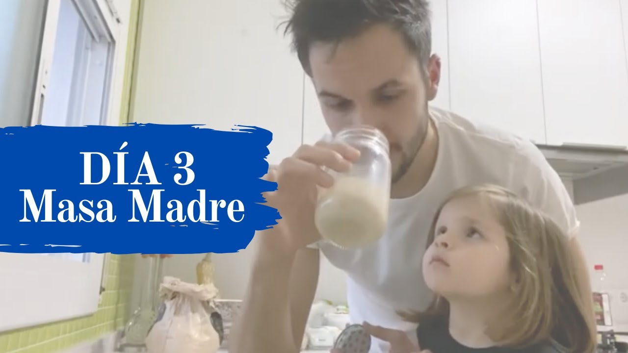 Masa Madre Sin Excusas - DÍA 3 #retomasamadre