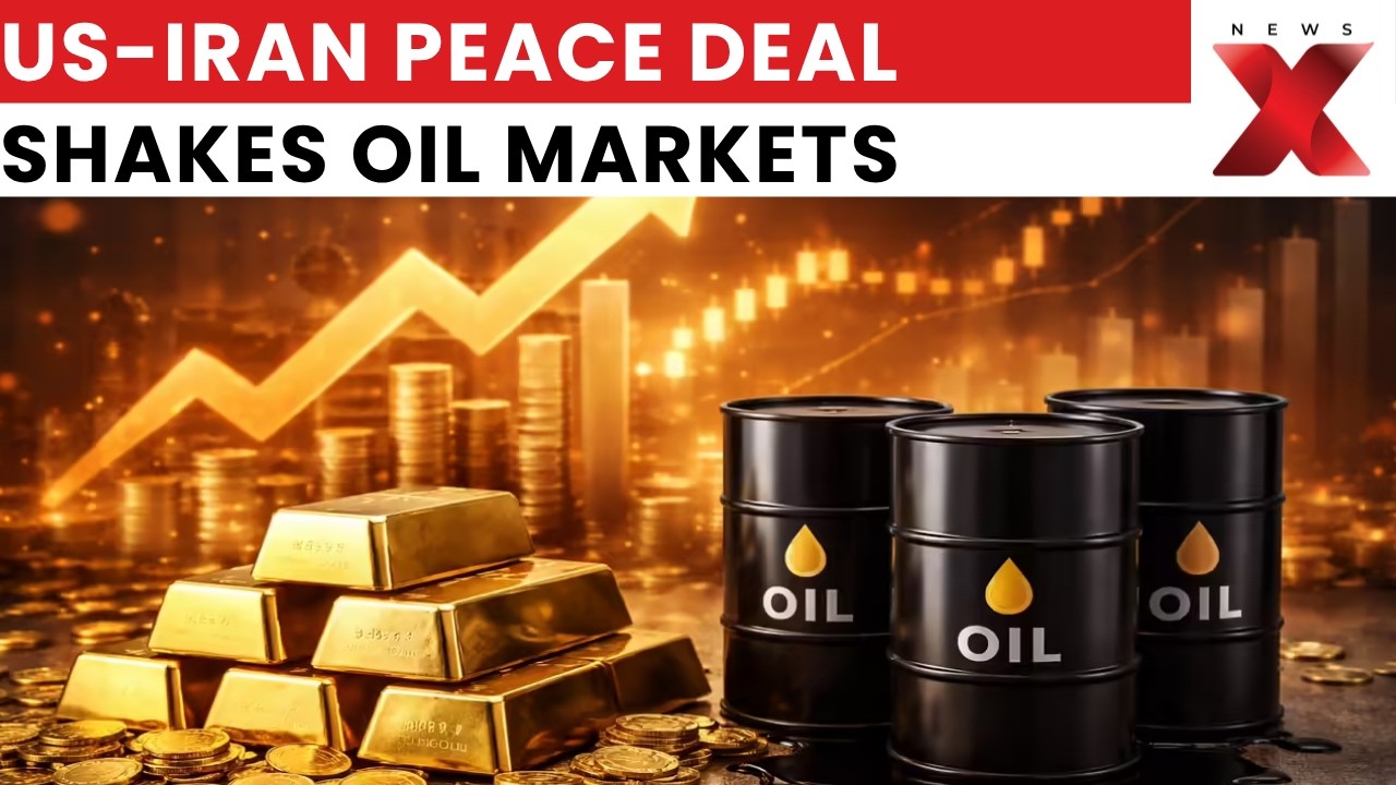 US-Iran Peace Deal Sparks Oil Price Crash Fears, Gold In Focus | NewsX