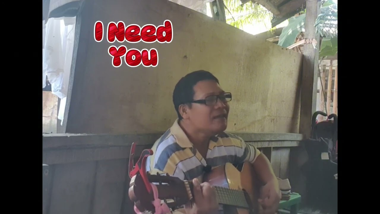 I need you