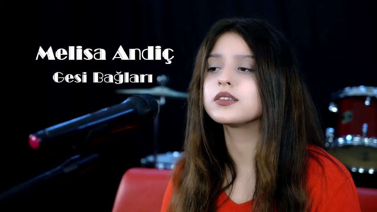 Melisa Andiç - Gesi Bağları