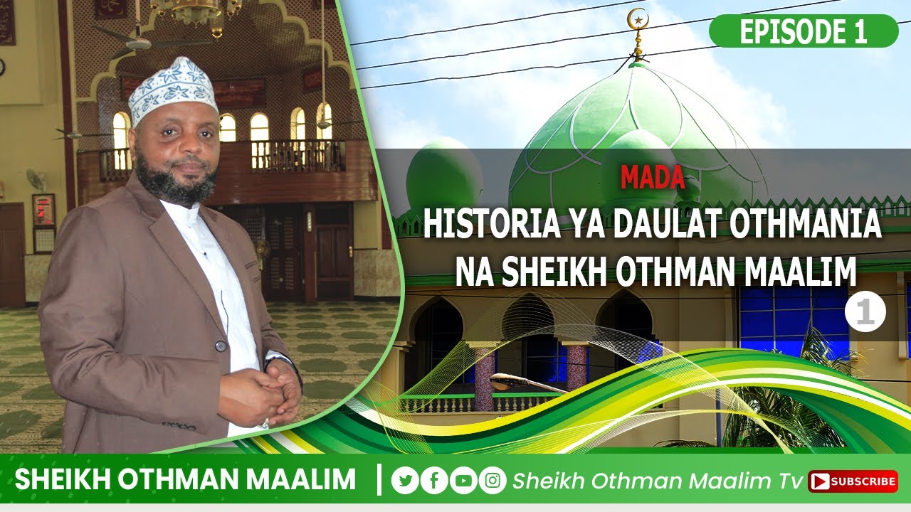 #LIVE 🔴:IFAHAMU HISTORIA YA DAULAT OTHMANI KATIKA MJI WA TURKY EP 1 MWANZO WA MAISHA #SOMATV #SIRA