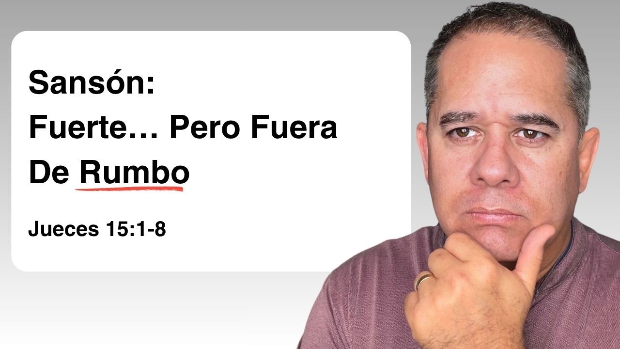 Cuando Sansón Usó Su Fuerza Para Sí Mismo | Jueces 15:1–8