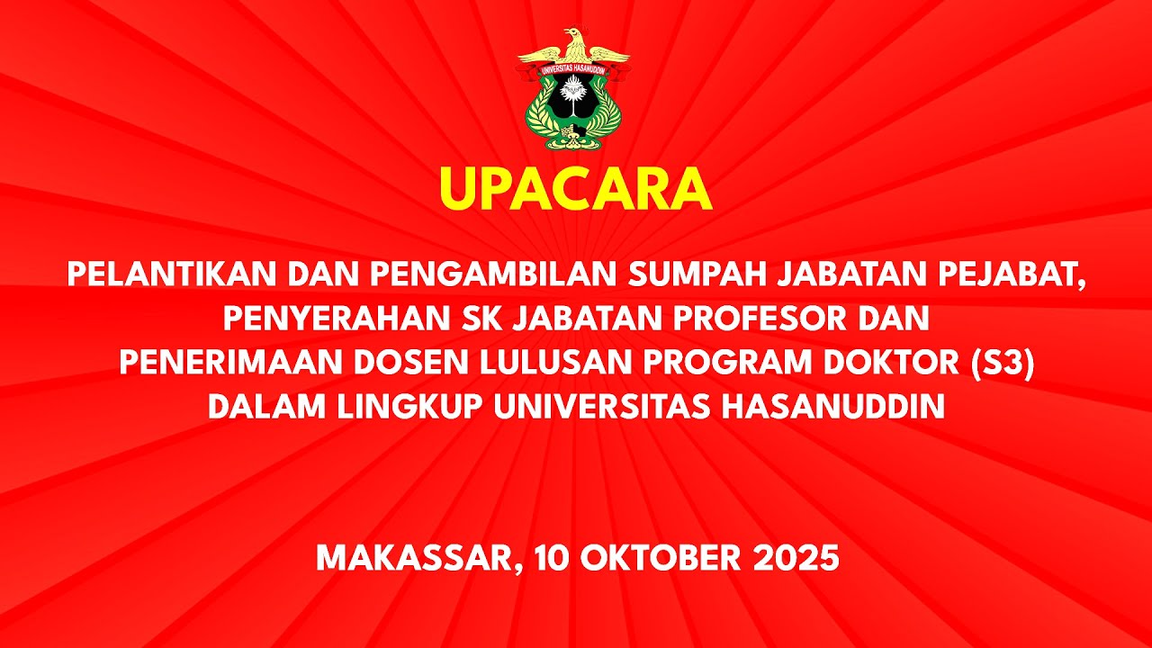 Pelantikan, Pengambilan Sumpah Dan Penyerahan SK Jabatan Pejabat, dan Profesor.