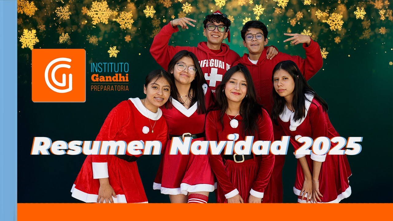 Resumen Festejo Navideño 2025 Preparatoria Instituto Gandhi Puebla