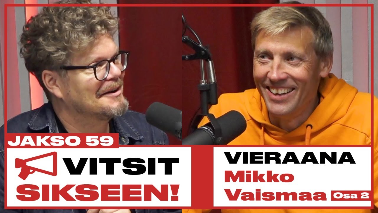 Vitsit Sikseen! Jakso 59 - Mikko Vaismaa