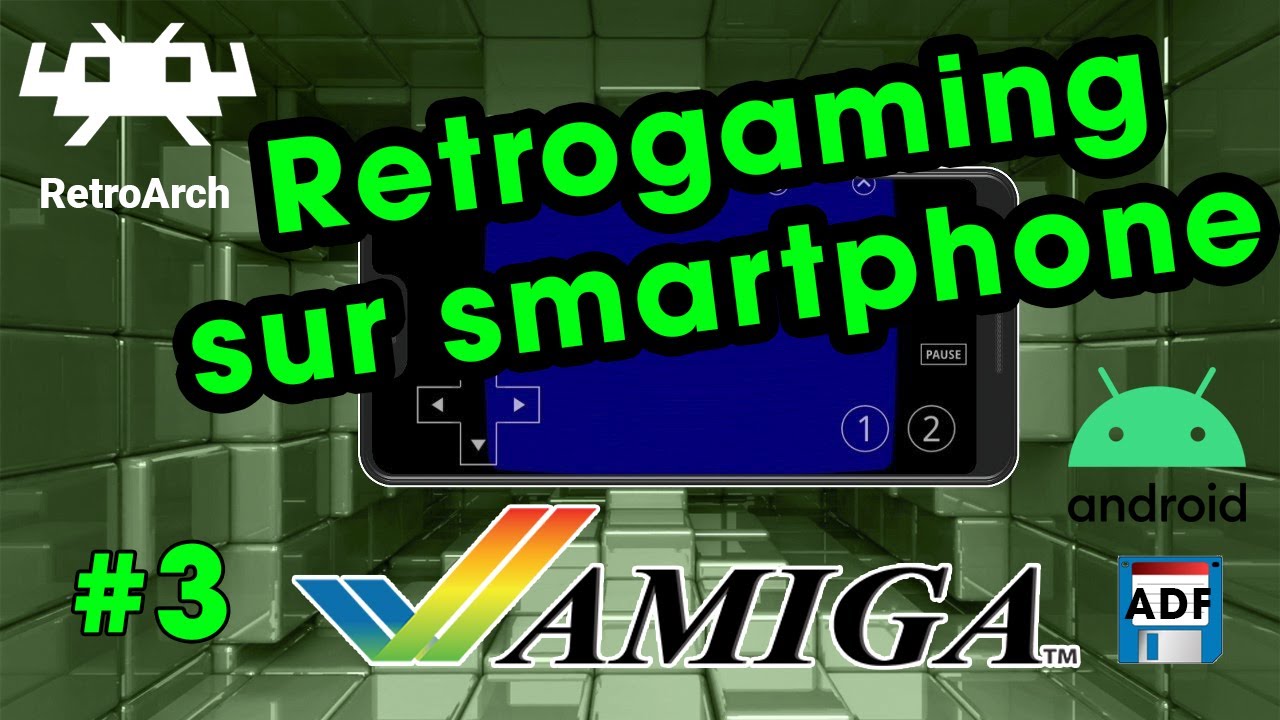 📱🎮 Émulation Amiga sur Android avec RetroArch et des roms ADF - guide complet [FR]